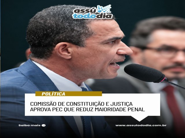 Comiss�o de Constitui��o e Justi�a aprova PEC que reduz maioridade penal  
