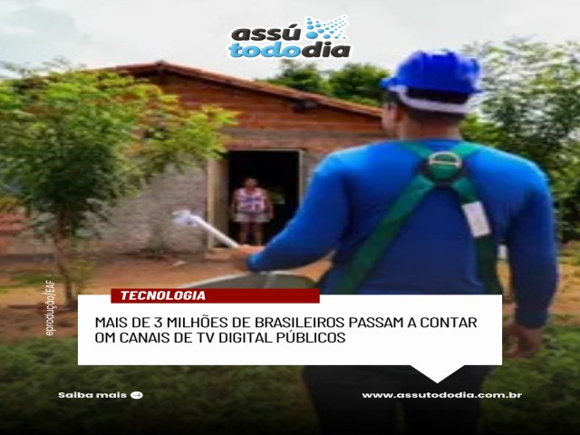 Mais de 3 milh�es de brasileiros passam a contar com canais de TV digital p�blicos