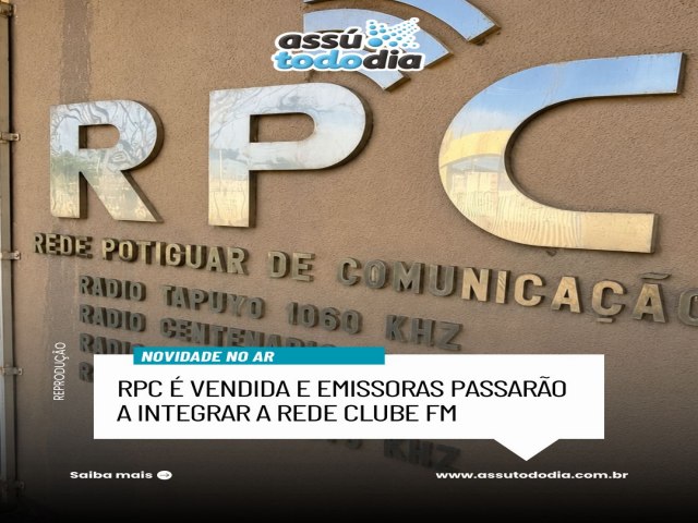 RPC é vendida e emissoras passam a integrar a Rede Clube FM
