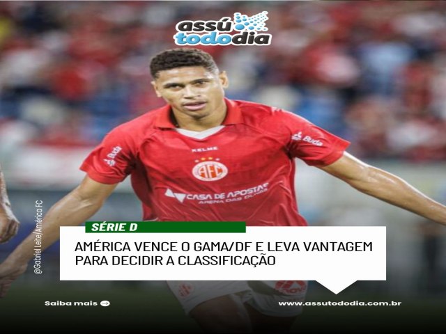 Am�rica vence o Gama/DF e leva vantagem para decidir a classifica��o