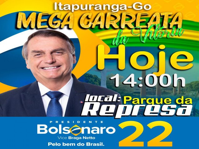 EM ITAPURANGA  TEM MEGA CARREATA  DA VITRIA  AGORA   PELA VITRIA  DO BOLSONARO  .