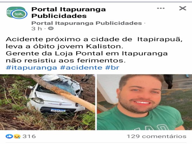 UM ACIDENTE  COM AUTOMVEL  TIROU A VIDA DO JOVEM  KALISTON GERENTE  DA LOJA PONTAL DE ITAPURANGA 