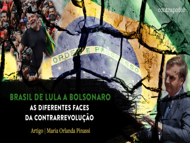 Brasil de Lula a Bolsonaro  as diferentes faces da contrarrevoluo