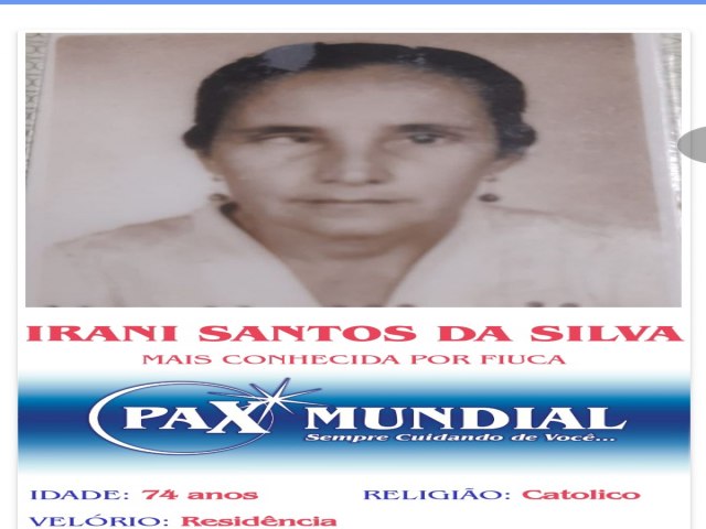 MORREU AOS 74 ANOS DE IDADE  DONA IRANI DOS SANTOS  SILVA EM ITAPURANGA  CONHECIDA  POR DONA FIUCA .