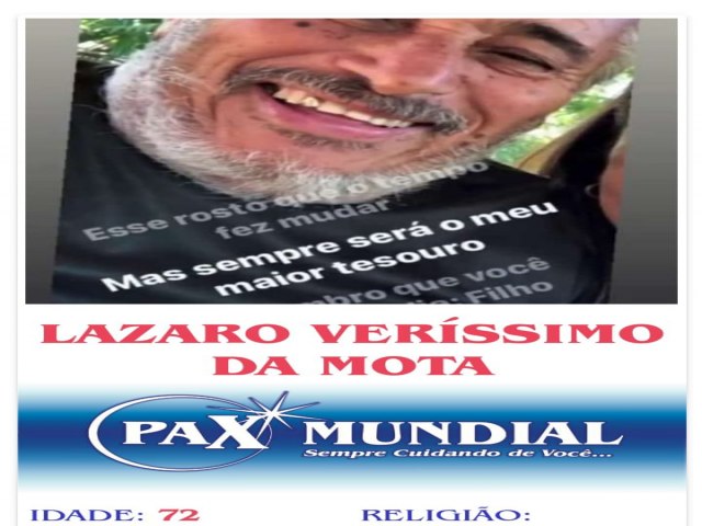 MORREU AOS  72 ANOS O SENHOR LAZARO VIRISSIMO DA MOTA DO MUNICIPIO DE URUANA 