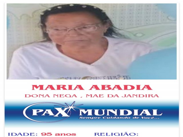 MORREU  AOS 95 A SENHORA MARIA  ABADIA  EM ITAPURANGA  - MAE DA JANDIRA 