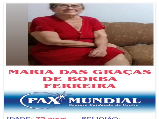 MORREU AOS 73 MARIA DAS GRACAS DE BORBA FERREIRA EM ITAPURANGA  HOJE 