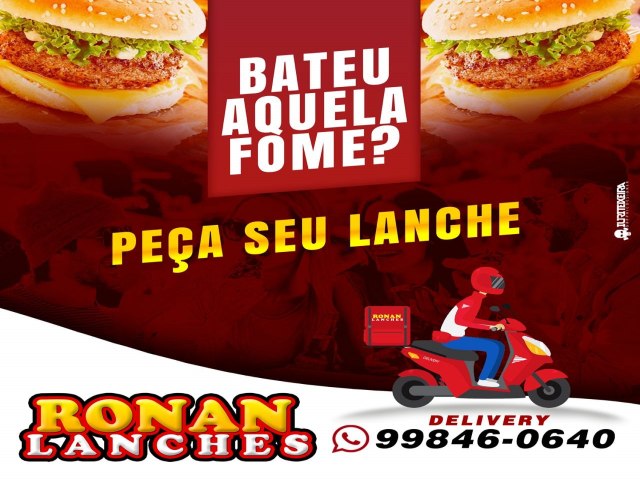 UM BATEU UMA FOME, EU VOU BATER LA NO RONAN LANCHE PARA MATAR A FOME 