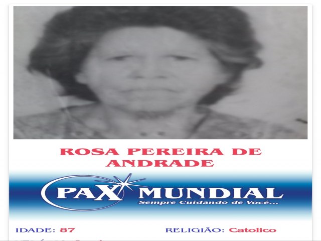 MORREU AOS  87 ANOS A SENHORA ROSA PEREIRA  DE ANDRADE  EM URIANA GOIS 