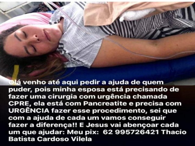 S.O.S PEDIDO  DE AJUDDA HUMANITRIA  PARA FAZER UMA CIRURGIA  URGENTE  CPRE   PARA KWZIA LUCIANA  ESPOSA  THACIO BATISTA 