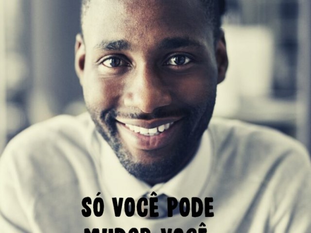 Andr Soares: S voc pode mudar voc