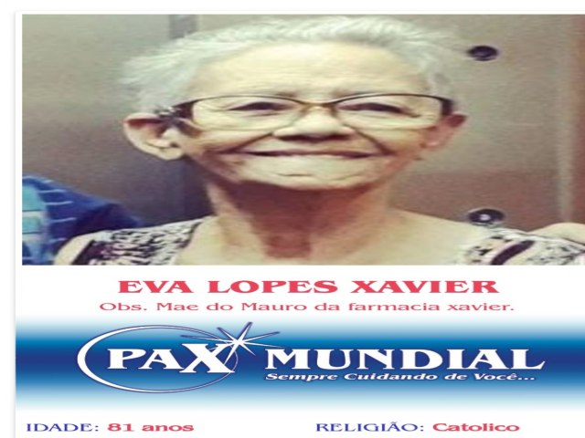 MORREU AOS  81 ANOS  A SENHORA EVA LOPES XAVIER  EM HEITORAI  GOIS 