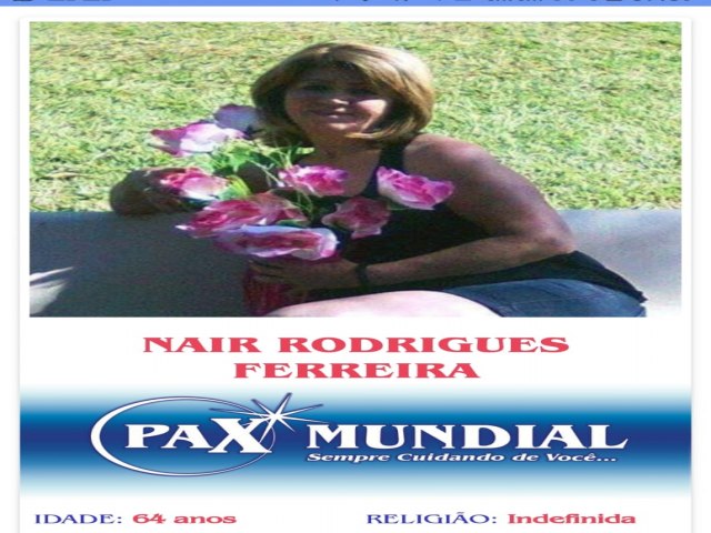 MORREU AOS 64 ANOS A SENHORA NAIR RODRIGUES FERREIRA EM URUANA GOIAS 