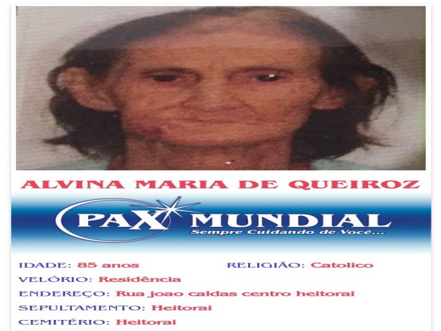 MORREU AOS 85 ANOS A SENHORA  ALVINA   MARIA DE QUEIROZ EM HEITORAI GOIAS 