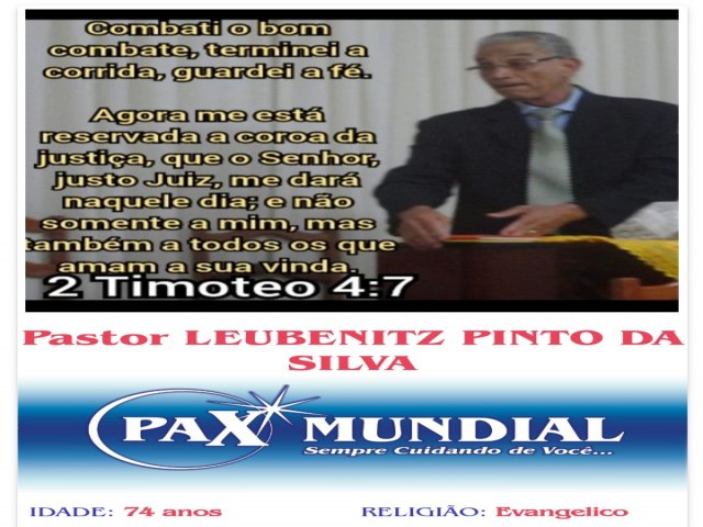 MORREU  AOS 74 ANOS O PASTOR  LEUBENITIZ PINTO  DA SILVA  EM ITAPURANGA GOIS 