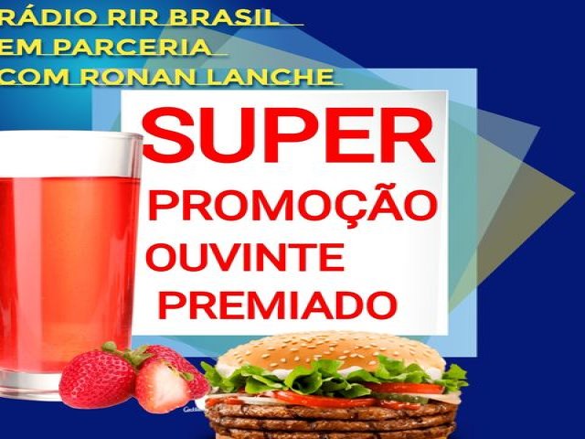 PROMOCAO OUVINTE PREMIADO DA  SEMANA RADIO RIR BRASIL E RONAN LANCHE EM ITAPURANGA 