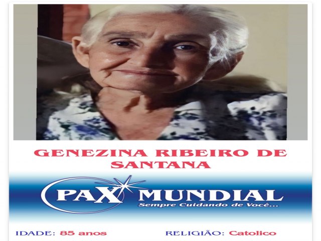 MORREU AOS 85 ANOS A SENHORA  GENEZINA RIBEIRO DE SANTANA EM ITAPURANGA GOIAS