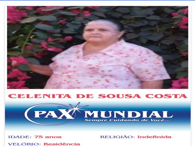 MORREU  AOS 75 ANOS A SENHORA  CELETINA DE SOUSA COSTA EM ITAPURANGA GOIS 