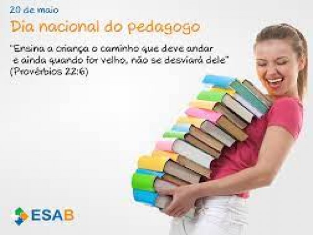 20 de maio  Dia nacional do pedagogo