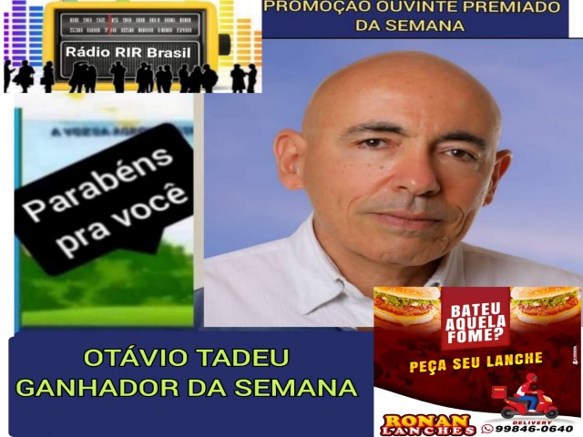 OTAVIO TADEU FOI O GANHADOR DA PROMOCAO OUVINTE PREMIADO DA SEMANA NA RADIO RIR BRASIL E RONAN  LANCHE  EM ITAPURANGA GOIAS 