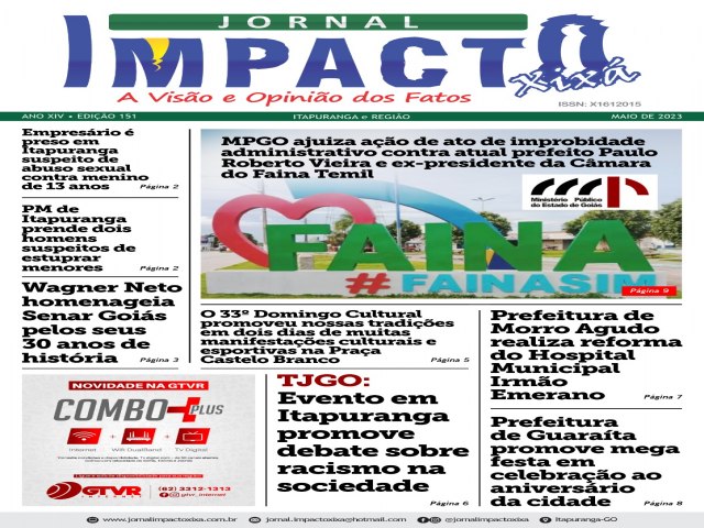 O JORNAL IMPACTO XIXA DO MES DE JUNHO PARA VOCE COM AS NOTICIAS DE ITAPURANGA, GOIAS BRASIL E MUNDO 