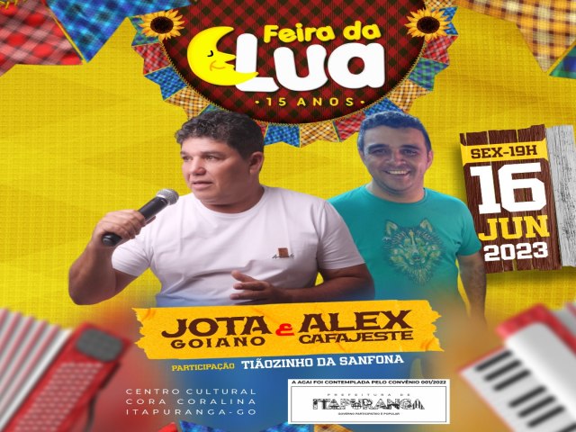 O SHOW  MUSICAL NA FEIRA DA LUA  NESTE DIA 16 DE JUNHO  COM JOTA GOIANO E CAFAJESTES  DO FORO 