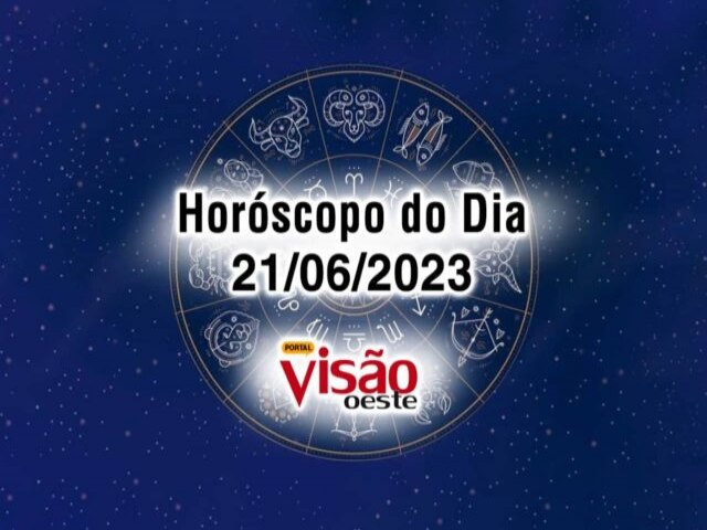 Horscopo do Dia 21/06: confira as previses para o seu signo hoje, quarta-feira