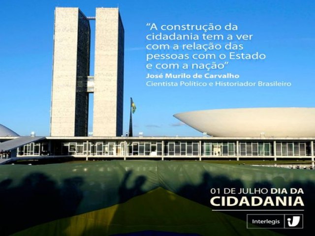 1 de Julho - Dia da Cidadania.  Aproveite o dia para comemorar!