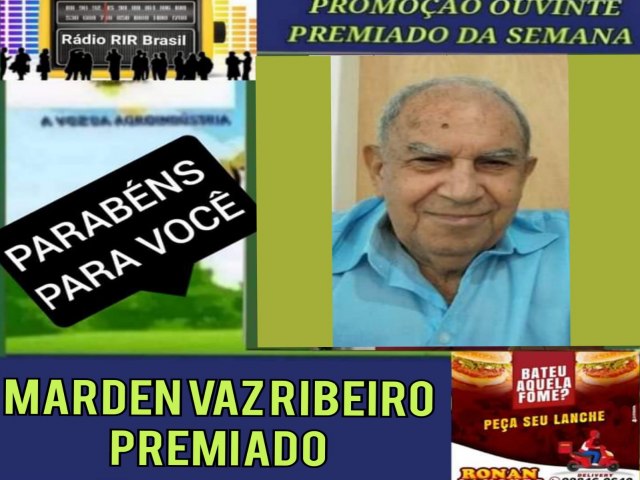 MARDEN VAZ RIBEIRO FOI O GANHADOR DA PROMOCAO OUVINTE PREMIADO DA SEMANA DA RADIO RIR BRASIL E RONAN LANCHE EM ITAPURANGA 