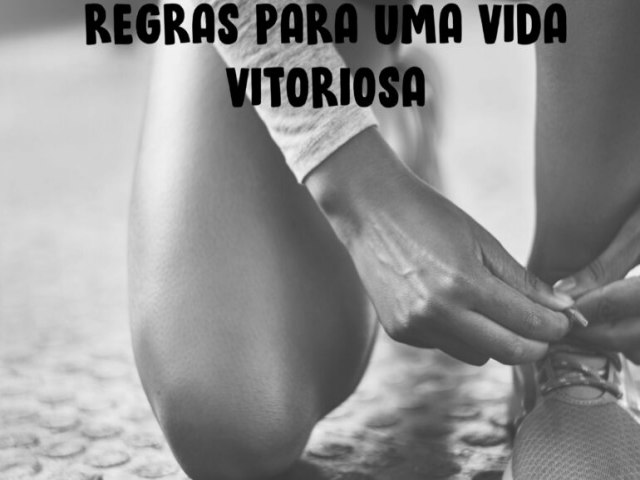 Andr Soares: Regras para uma vida vitoriosa