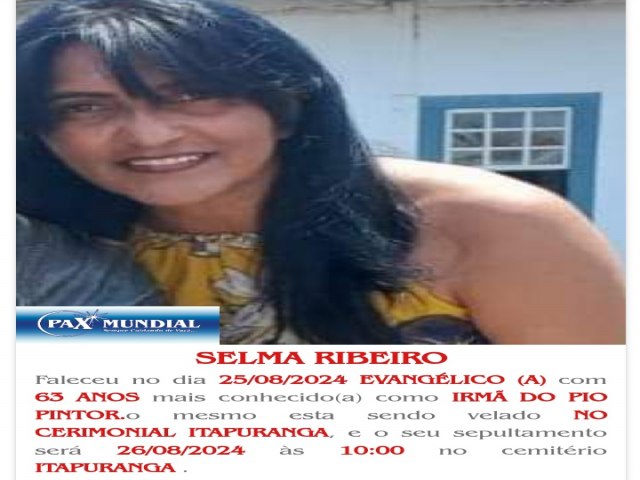 MORREU AOS  63 ANOS  SELMA RIBEIRO EM ITAPURANGA GOIS IRM  DO PIO PINTOR 