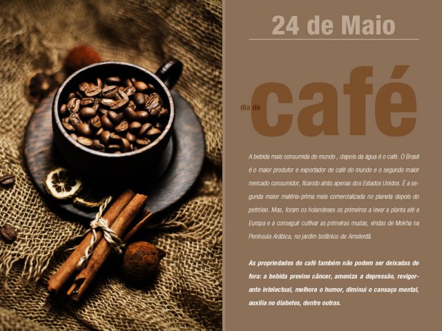 HOJE 24 DE MAIO DIA NACIONAL DO CAFE 