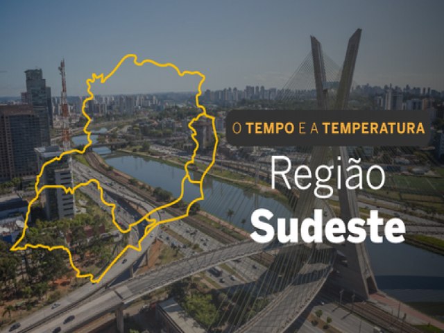 O TEMPO E A TEMPERATURA: Tempo aberto e ensolarado predomina na regio Sudeste nesta tera-feira (7)