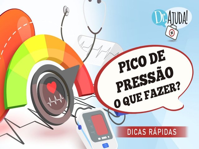 Pico de presso alta: o que fazer?