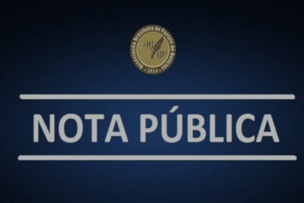 Nota P�blica/Associa��o Brasileira de Portais de Not�cias