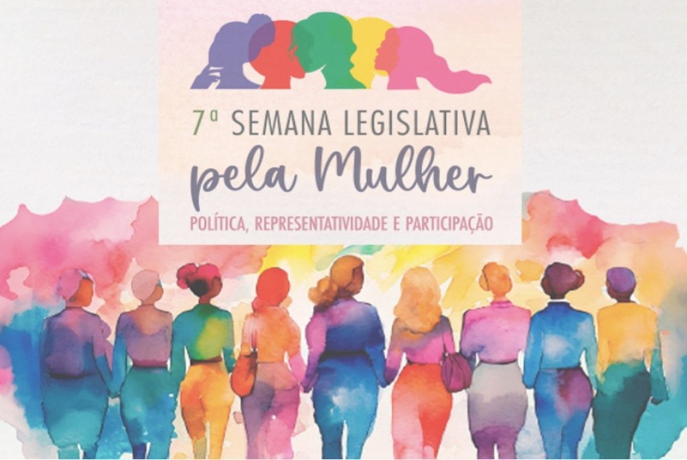 7� Semana Legislativa pela Mulher ser� aberta nesta ter�a-feira (19)