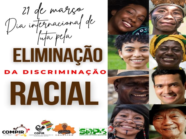 21 de maro - Dia Internacional da Luta pela eliminao da Discriminao Racial
