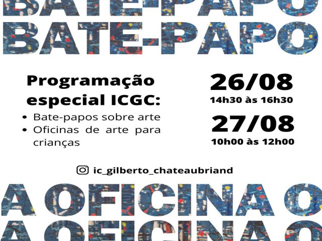Esto abertas as inscries para os eventos de agosto no Instituto Cultural Gilberto Chateaubriand em Porto Ferreira