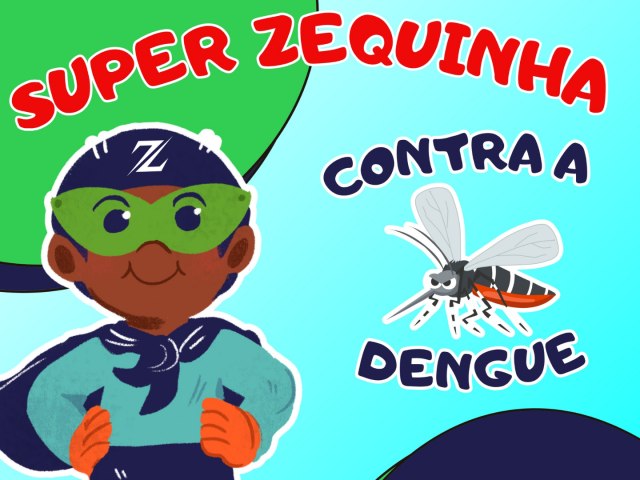 Prefeitura Municipal cria Turma do  Zequinha com heri que ajuda  no combate  dengue