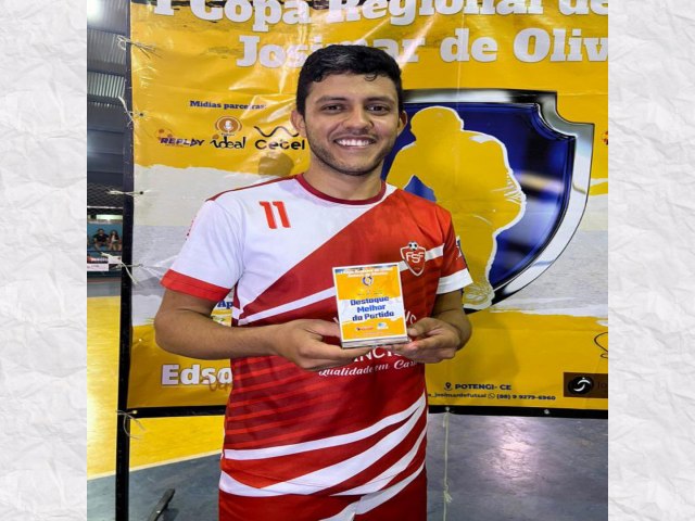 Jogador de Nova Olinda se destaca na Copa Regional de Futsal Josimar de Oliveira; saiba mais