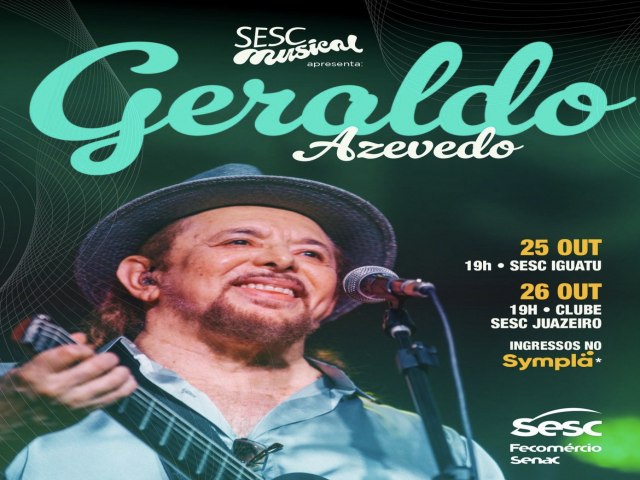 Geraldo Azevedo se apresenta nesta sexta(25), em Iguatu, e no sbado (26), em Juazeiro do Norte 