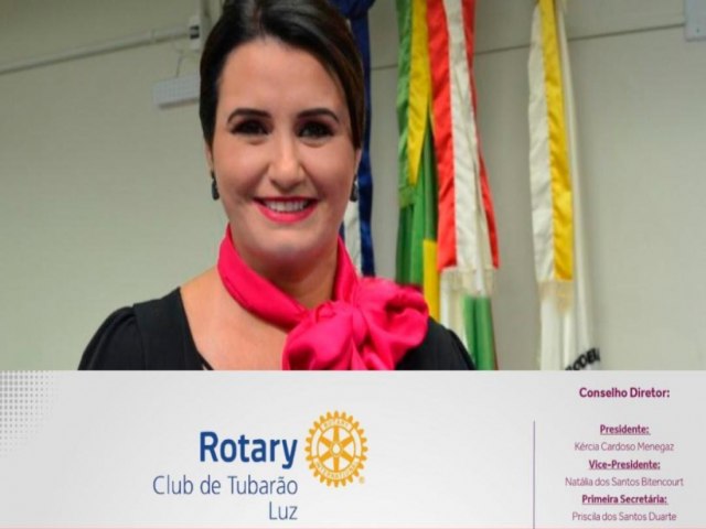 Krcia Menegaz assume nesta sexta-feira (21) a presidncia do Rotary Club de Tubaro-Luz