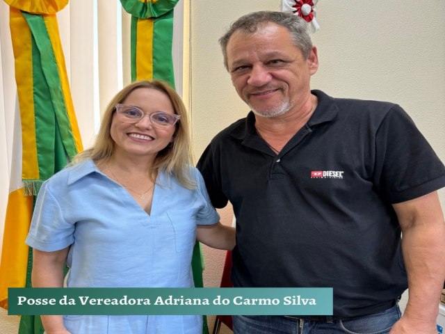 Posse de vereadora Adriana do Carmo