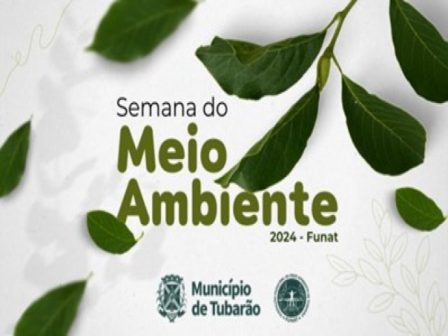 Tubaro realiza a Semana do Meio Ambiente a partir desta segunda