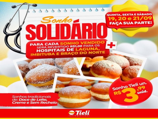 Tieli Supermercados lana a Campanha Sonho Solidrio em parceria com Hospitais da Amurel