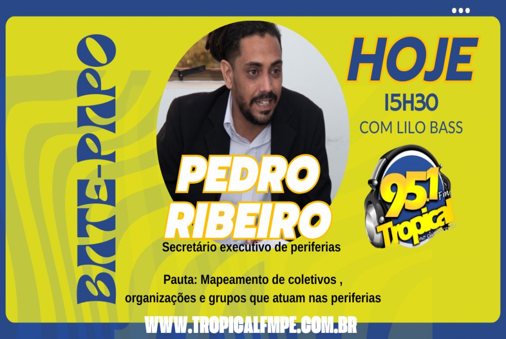 Hoje a partir das 15h 30m Lilo Bass bate um papo com o Pedro Ribeiro (Secret�rio Executivo de Periferias).