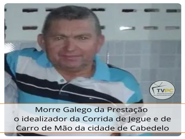 Morre Galego da Prestação o criador da corrida de Jegue e de Carro de Mão de Cabedelo