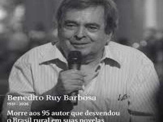 Morre aos 95 anos Benedito Ruy Barbosa, autor de cl�ssicos como Pantanal e O Rei do Gado